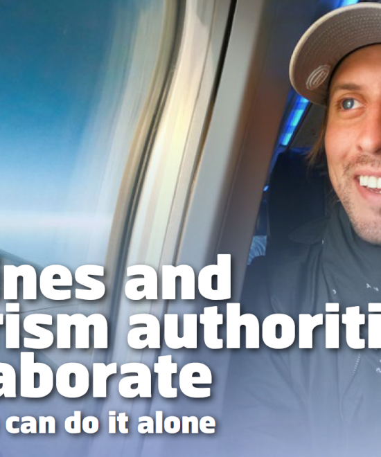 Airlines and tourism authorities collaborate– no one can do it alone